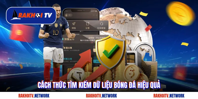 Cách thức tìm kiếm dữ liệu bóng đá hiệu quả