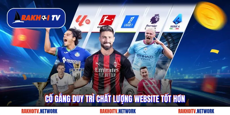 Cố gắng duy trì chất lượng website tốt hơn